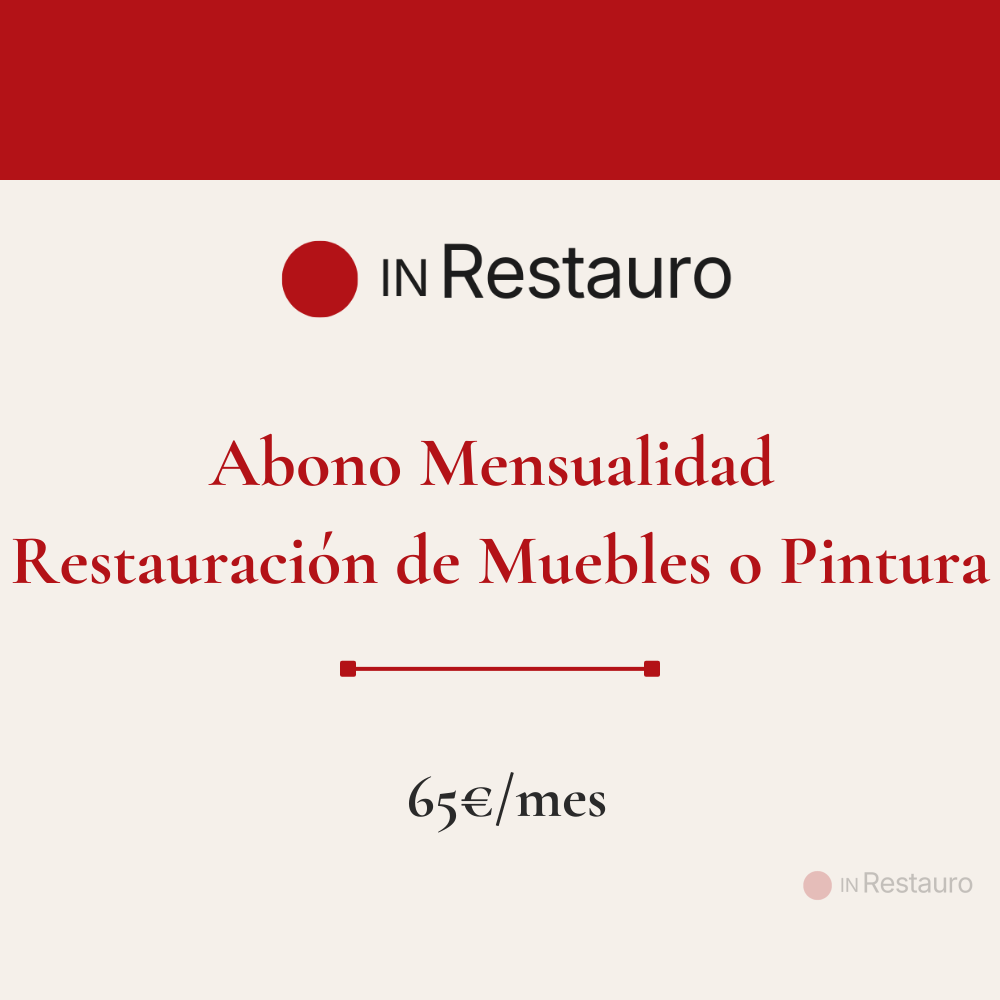 inscripción abono mensual restauración muebles o pintura